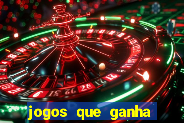 jogos que ganha dinheiro de verdade sem depositar